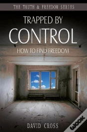 Capa do artigo Trapped By Control : How To Find Freedom