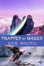 Trapped By Greed - Preview