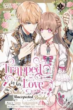 Capa do artigo Trapped By His Love: The Duke'S Unexpected Bride, Volume 1
