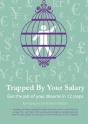 Trapped By Your Salary - Preview
