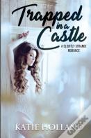 Trapped In A Castle