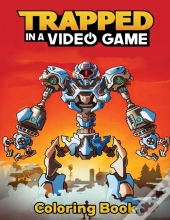 Trapped In A Video Game Coloring Book