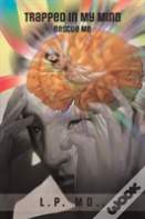 Trapped In My Mind