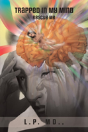 Trapped In My Mind - Preview