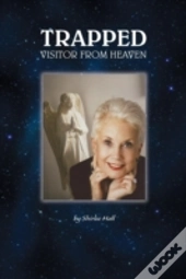 Trapped: Visitor From Heaven