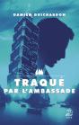 Traqué Par L'Ambassade - Preview