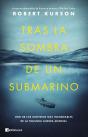 Tras La Sombra De Un Submarino - Preview