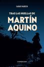 Tras Las Huellas De Martín Aquino - Preview