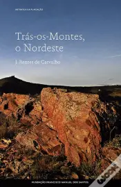 Trás-Os-Montes, o Nordeste