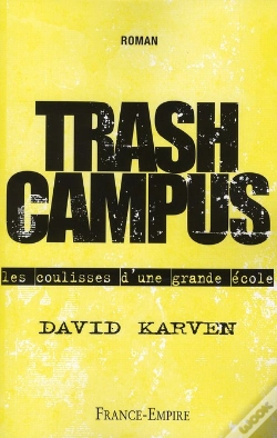 Capa do artigo Trash Campus ; Les Coulisses D'Une Grande École