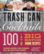 Trash Can Cocktails - Preview