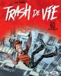 Trash De Vie - Preview