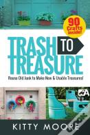Trash To Treasure (3rd Edition)
