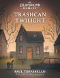 Trashcan Twilight - Preview