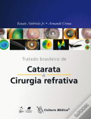 Tratado Brasileiro de Catarata e Cirurgia Refrativa