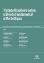 Tratado Brasileiro Sobre Direito Fundamental A Morte Digna - Preview
