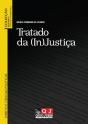 Tratado da (In)Justiça - Preview