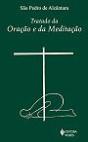 Tratado da Oração e da Meditação - Preview