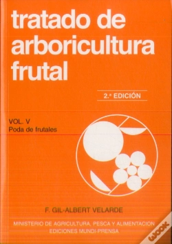 Capa do artigo Tratado De Arboricultura Frutal. Vol. V. Poda De Frutales