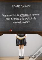 Tratamento do Insucesso Escolar com Técnicas da Psicologia