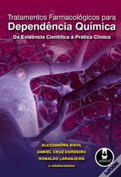 Capa do artigo Tratamentos Farmacológicos para Dependência Química - Da Evidência Científica à Prática Clínica