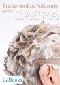 Tratamentos Naturais Para A Caspa - Preview