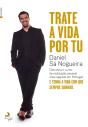 Trate A Vida Por Tu - Preview
