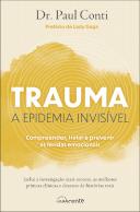 Trauma - A Epidemia Invisível