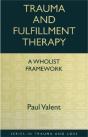 Trauma And Fulfillment Therapy: A Wholist Framework - Preview