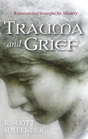 Trauma And Grief - Preview