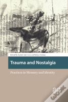 Trauma And Nostalgia