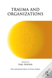 Trauma And Organizations