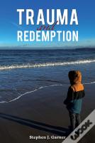 Trauma And Redemption