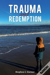 Trauma And Redemption