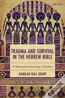 Trauma And Survival In The Hebrew Bible