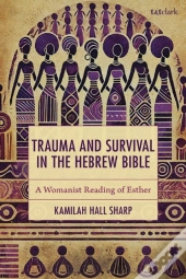 Trauma And Survival In The Hebrew Bible