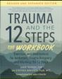 Trauma And The 12 Steps--The Workbook - Preview