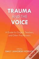 Trauma And The Voice