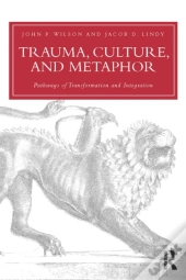 Trauma, Culture, And Metaphor