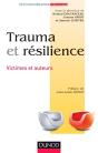 Trauma Et Résilience ; Victimes Et Auteurs - Preview