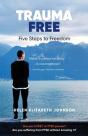 Trauma Free: Five Steps To Freedom - Preview