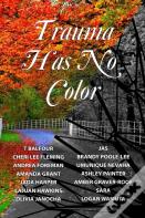 Trauma Has No Color