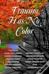 Trauma Has No Color