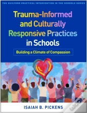 Trauma-Informed And Culturally Responsive Practices In Schools