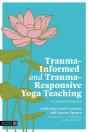 Trauma-Informed And Trauma-Responsive Yoga Teaching - Preview