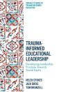 Trauma-Informed Educational Leadership - Preview