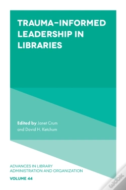 Capa do artigo Trauma-Informed Leadership In Libraries