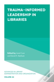 Capa do artigo Trauma-Informed Leadership In Libraries