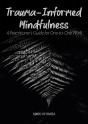 Trauma-Informed Mindfulness - Preview