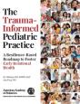 Trauma-Informed Pediatric Practice - Preview